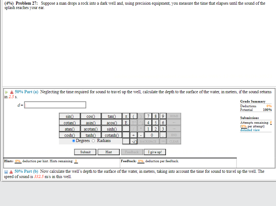  (4%) Problem 27: Suppose a man drops a rock into a