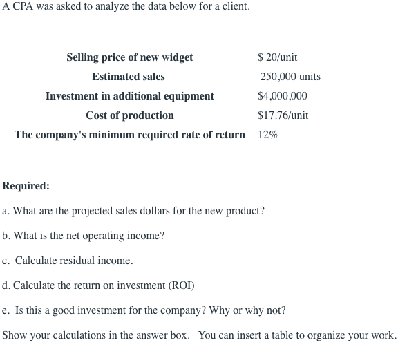 4. A CPA was asked to analyze the data below for a