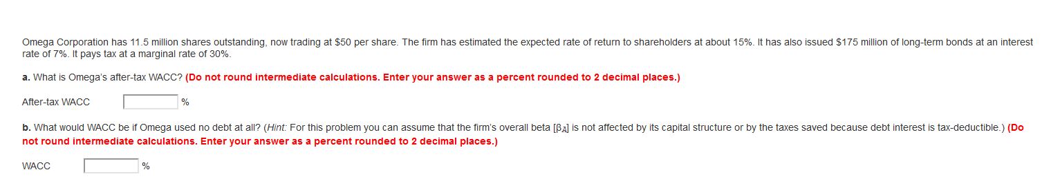 Omega Corporation has 11.5 million snares outstanding, now trading at $50 per