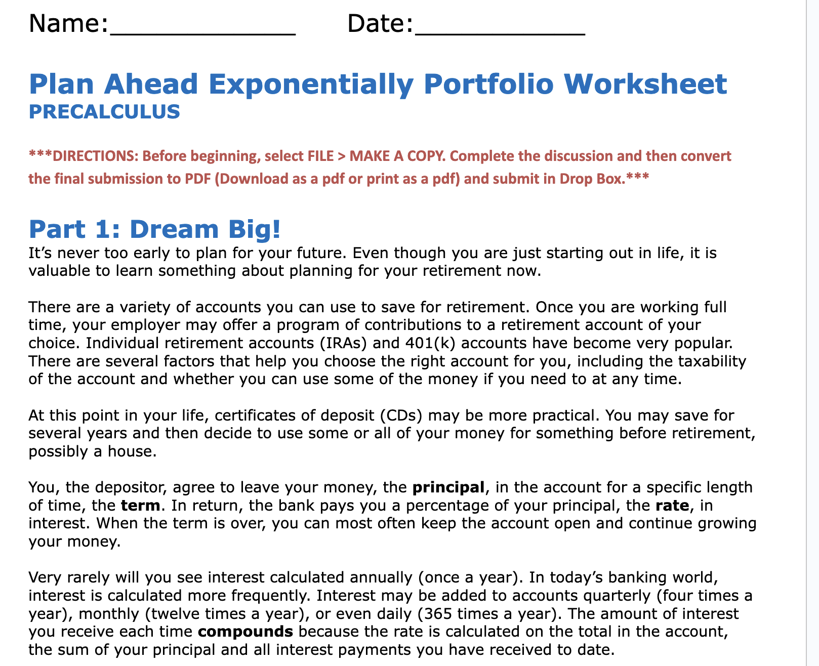 something about planning for your retirement now. There are a variety of