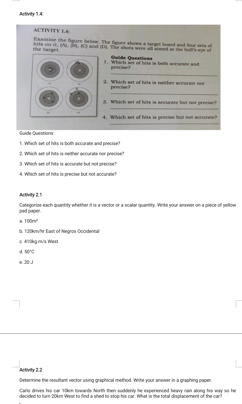 GENERAL PHYSICS SPEC 11-3 Activity 1.4:Guide Questions: 1. Which set of hits