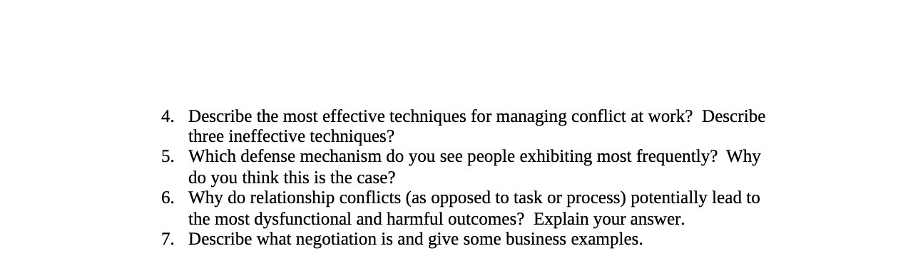 4. Describe the most effective techniques for managing conflict at work?