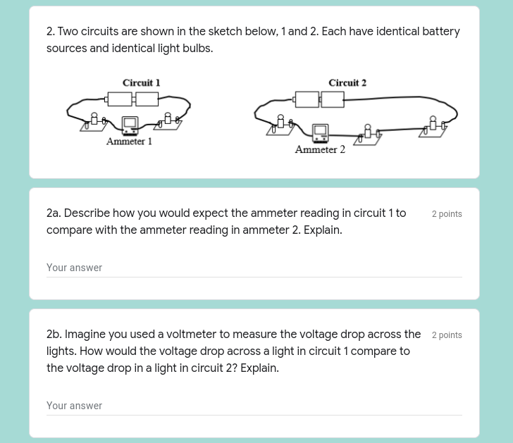 points compare with the ammeter reading in ammeter 2. Explain. lI"our answer