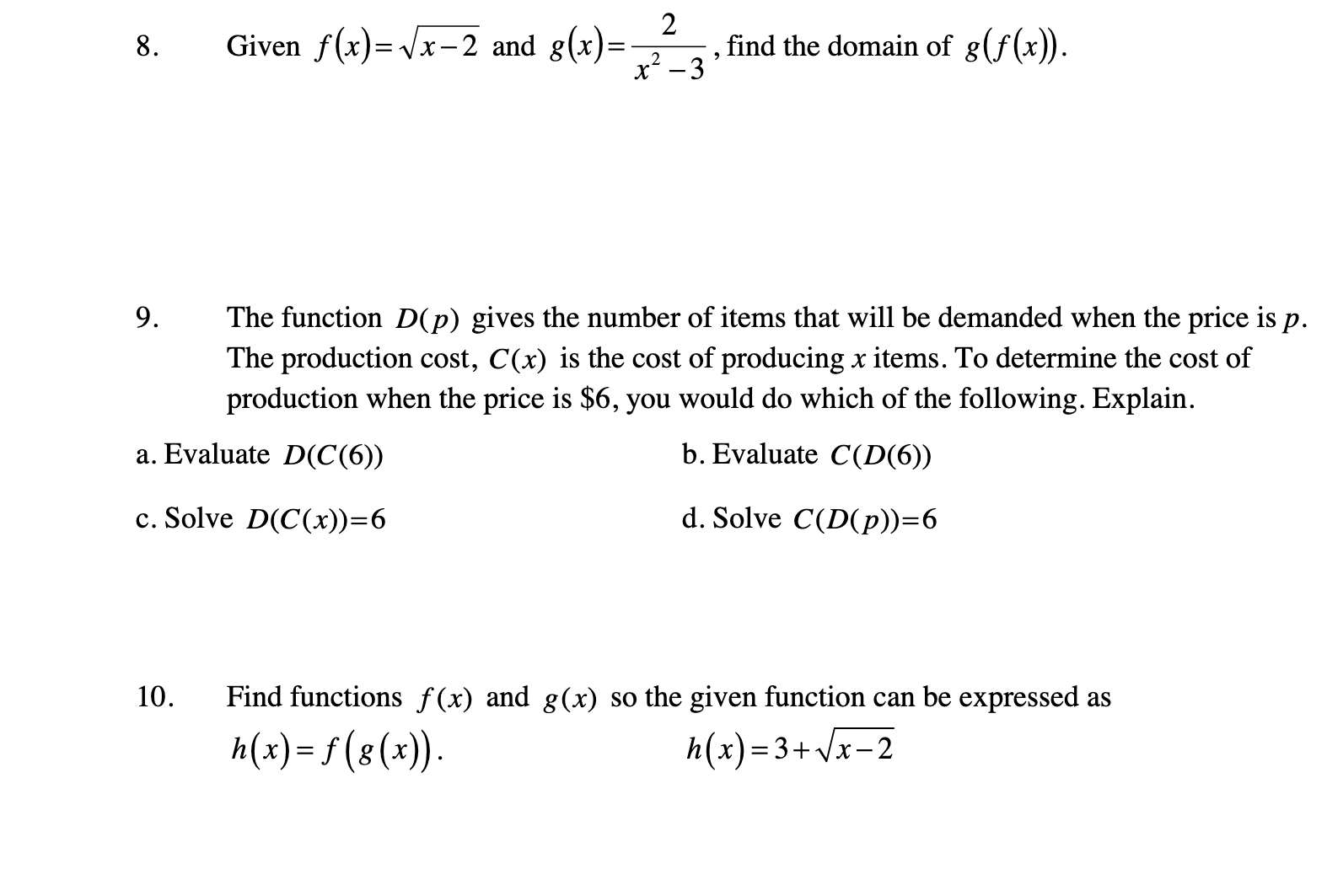evaluate h(f(_2)) . 4. Given g(x) = 3x J; , evaluate g(t