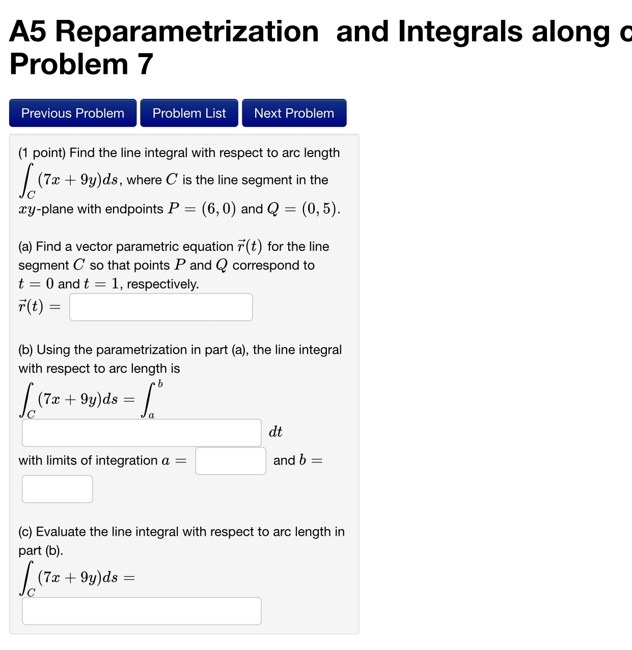 answer in full please A5 Reparametrization and Integrals along c Problem 7