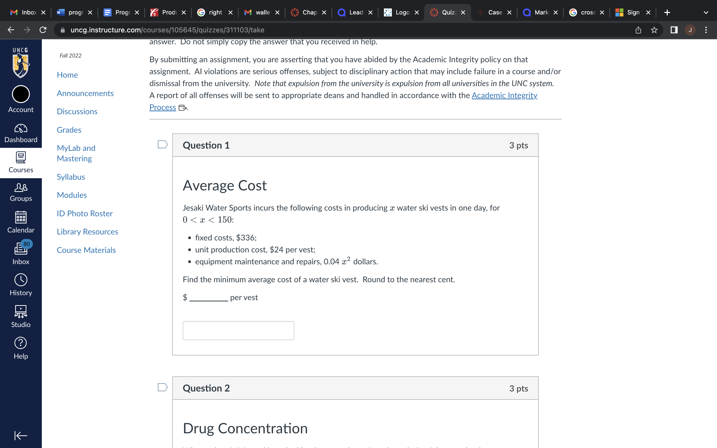 C uncg.instructure.com/courses/105645/quizzes/311103/take O J answer. Do not simply copy the answer that