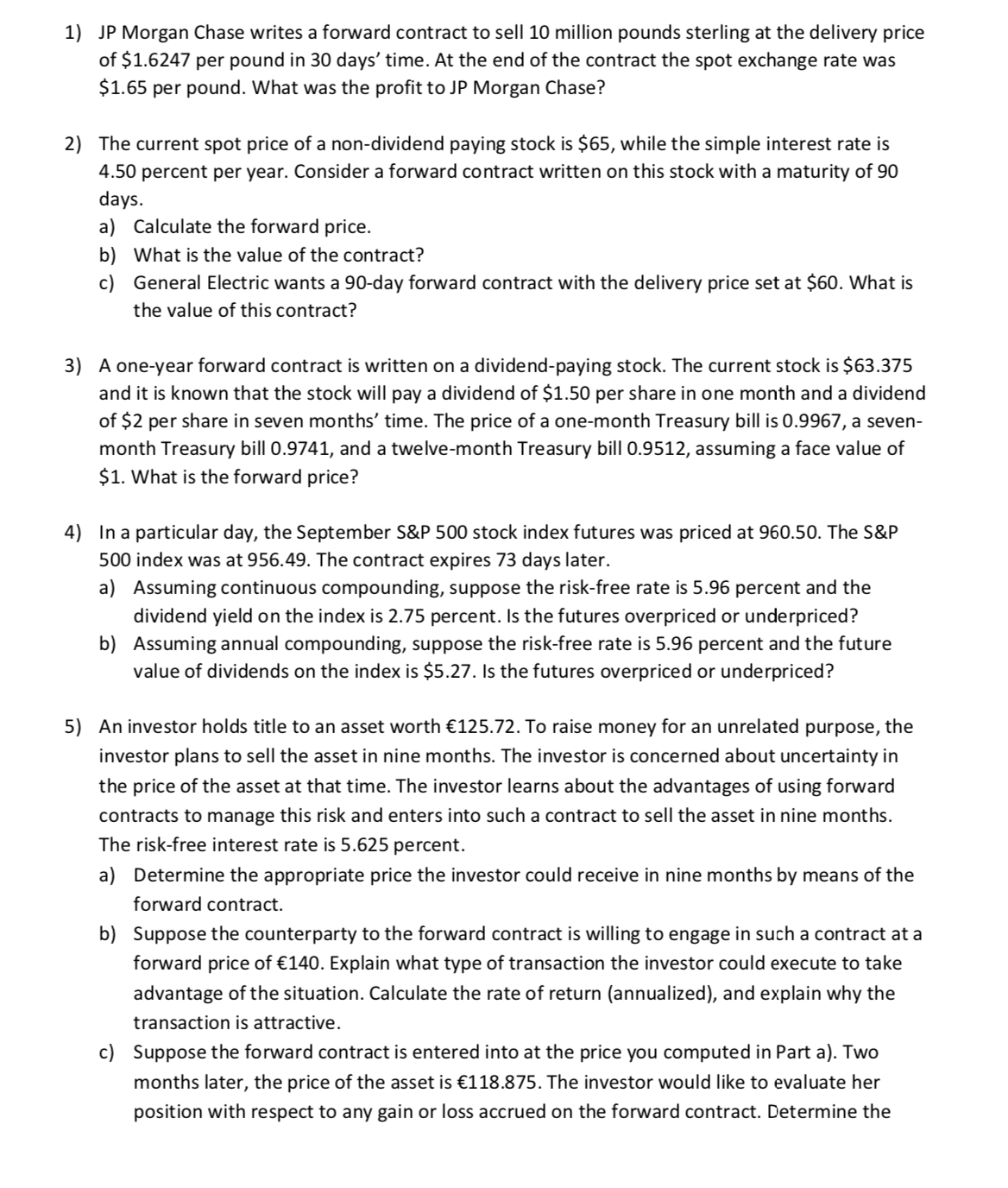 Introduction to Derivative Securities. Show me the process please. 1) JP Morgan