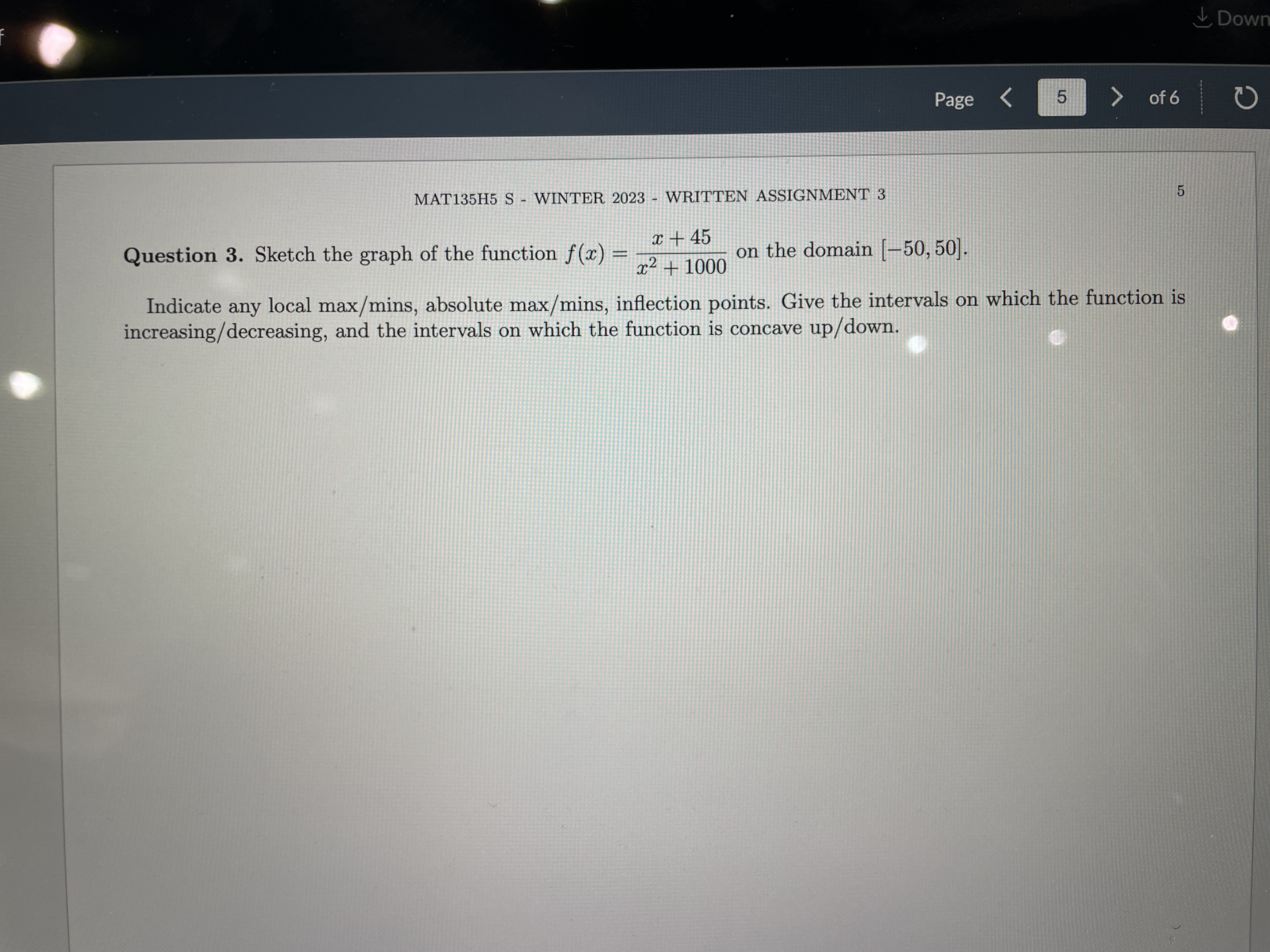 You are sitting in one of your MAT135 classrooms. You want to