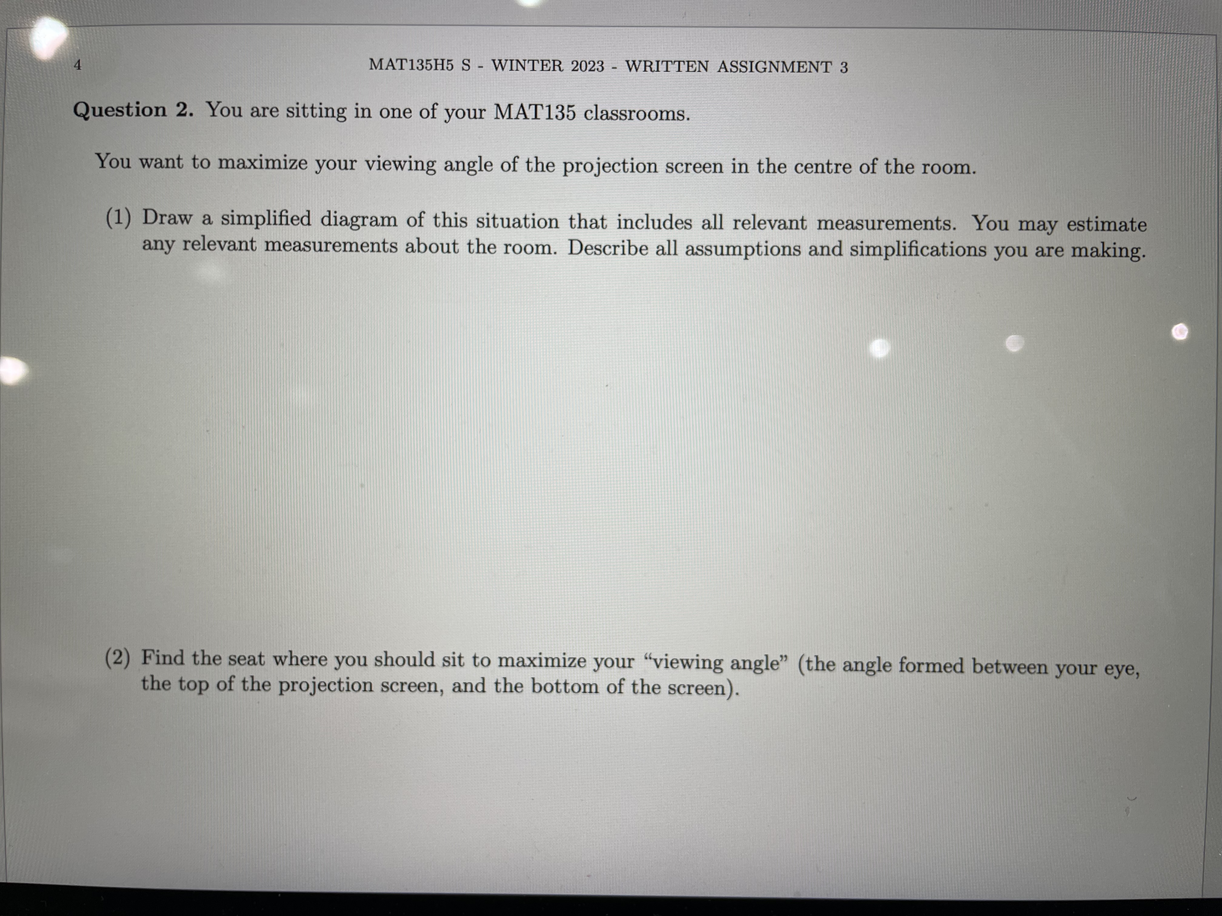 all relevant measurements. You may estimate any relevant measurements about the room.