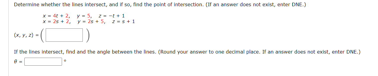of intersection. (it an answer does not exist, enter DNE.) X 5,