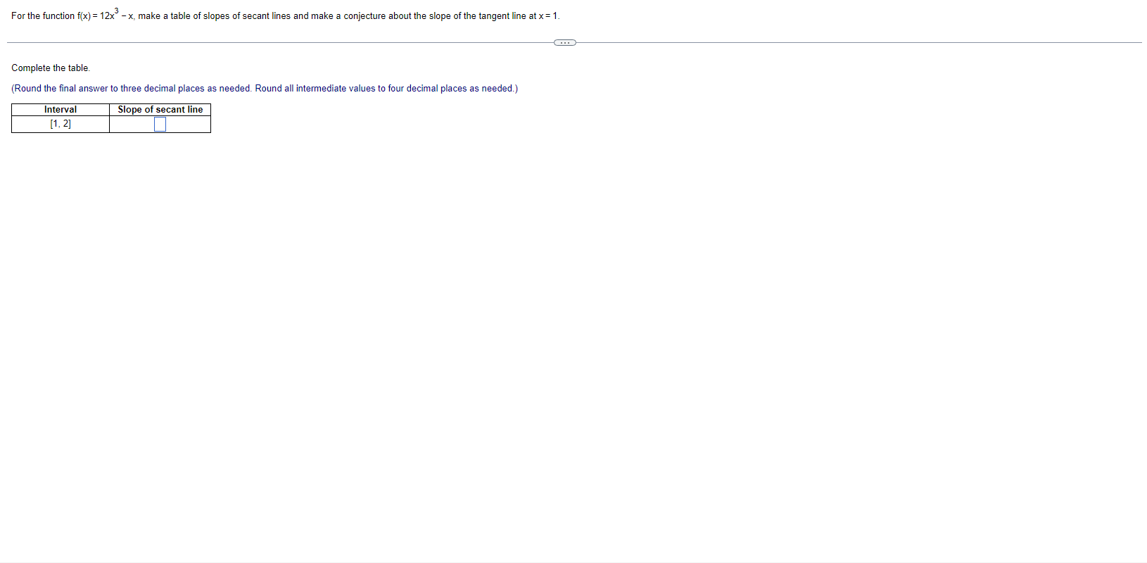 of slopes of secant lines and make a conjecture about the slope