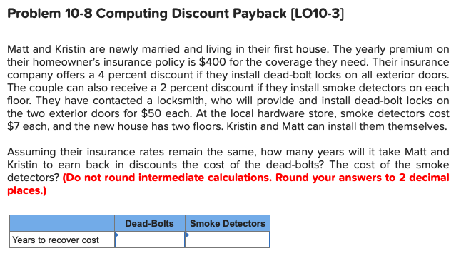  Problem 10 - 8 Computing Discount Payback [LO 10 - 3]