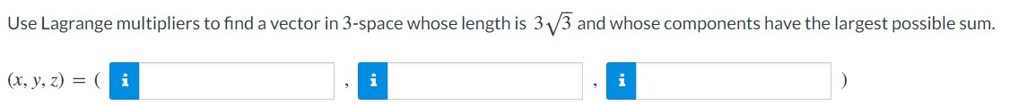 is 313 and whose components have the largest possible sum. ( x,