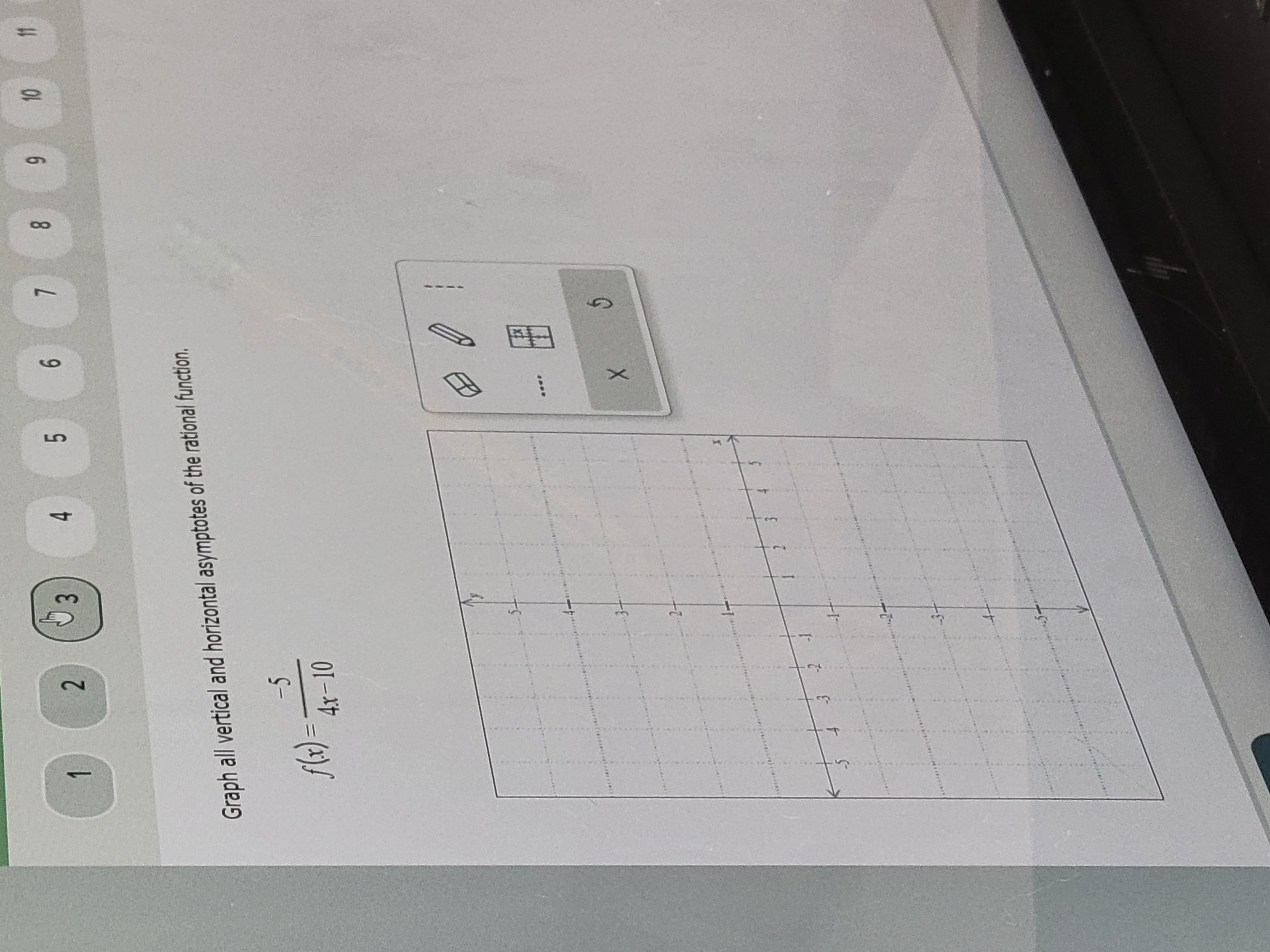 of the rational function. f (x ) = -5 4x- 10