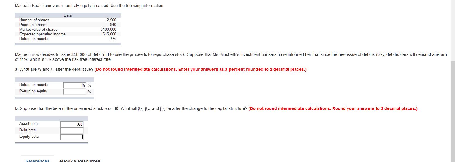 Macbeth Spot Removers is entirely equity financed. Use the following information. Number