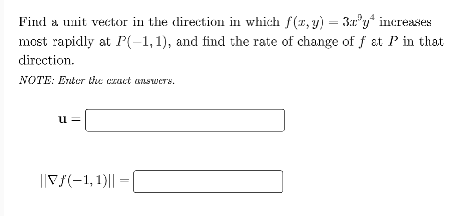 = 3x y* increases most rapidly at P(-1, 1), and find the