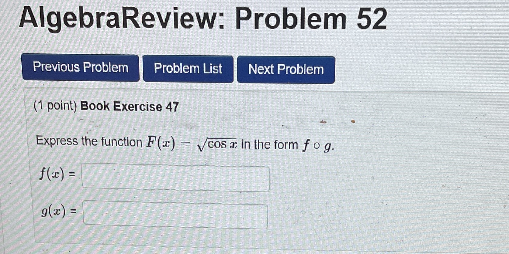  AlgebraReview: Problem 52 Previous Problem Problem List Next Problem (1 point)