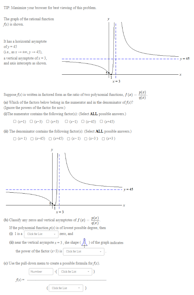 axis intercepts as shown. x = 3 Suppose f(x) is written in