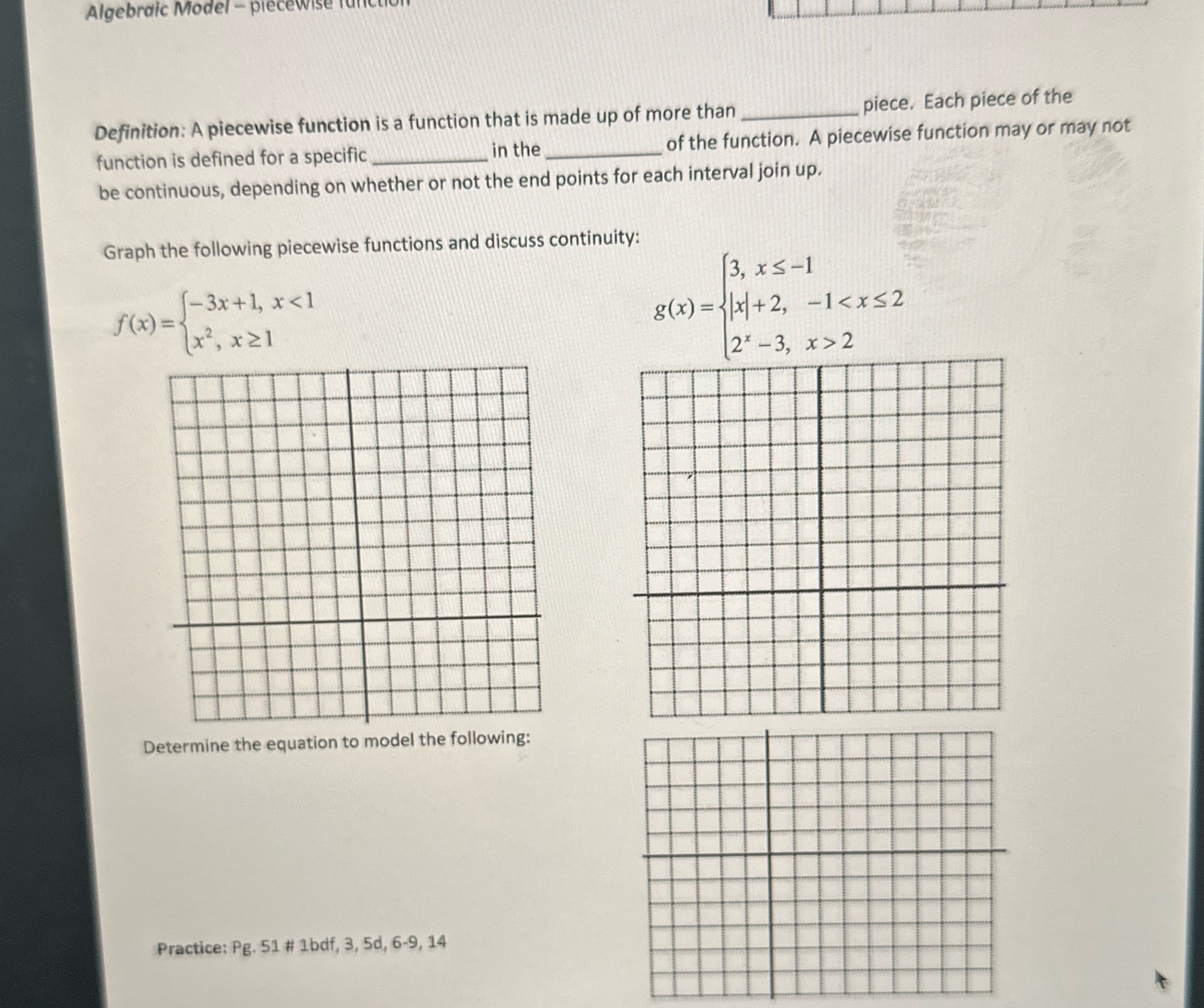  Algebraic Model - piecev Definition: A piecewise function is a function