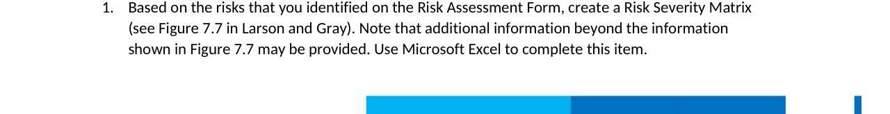 1. Based on the risks that you identified on the Risk