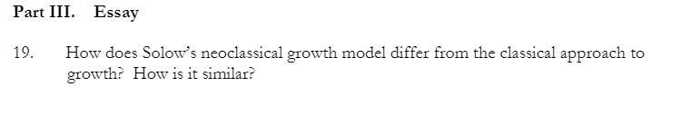 Part III. Essay 19. How does Solow's neoclassical growth model differ