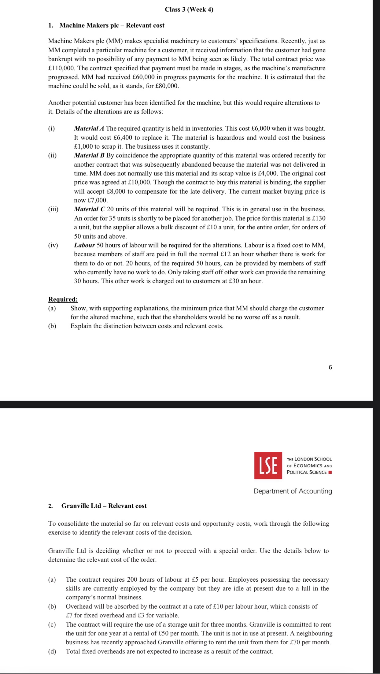  Class 3 (Week 4) 1. Machine Makers plc - Relevant cost