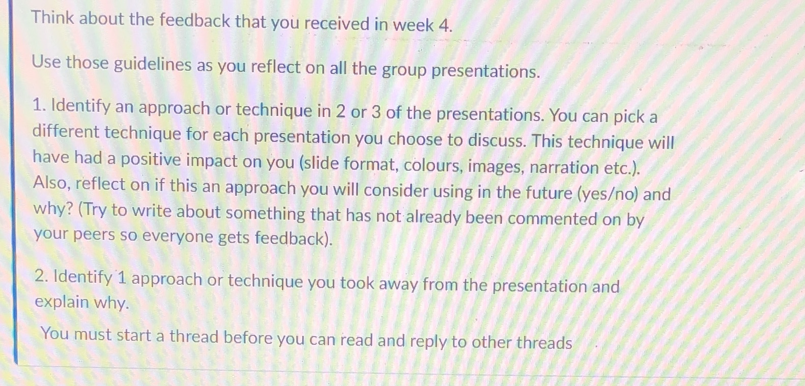 Its about Pecha kucha assignment. Think about the feedback that you received