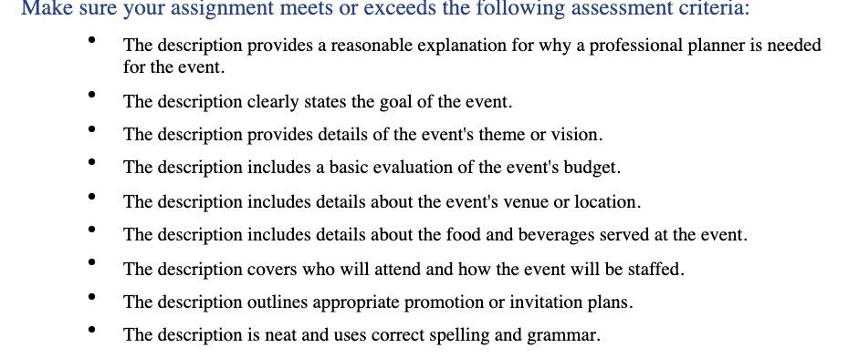 Make sure your assignment meets or exceeds the following assessment criteria: