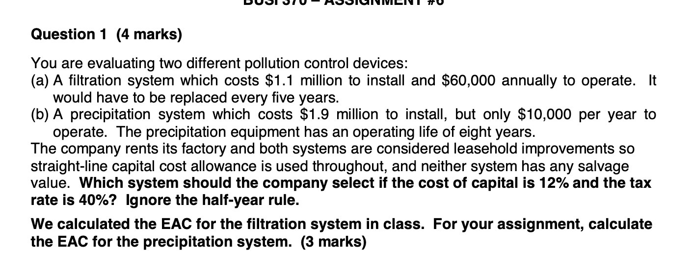 pollution control devices : ( a) A filtration system which costs $1