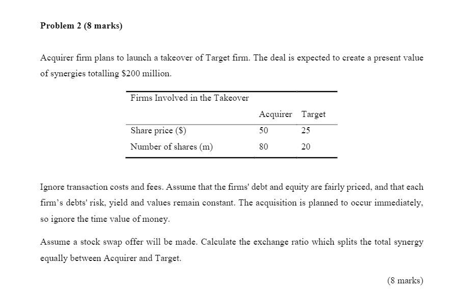 of Target firm. The deal is expected to create a present value
