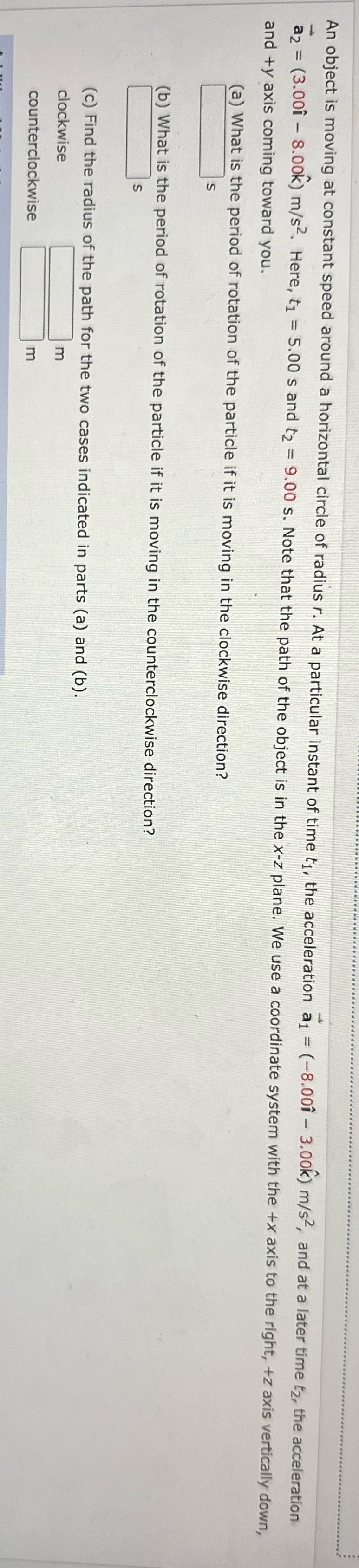Please help meThank You An object is moving at constant speed around