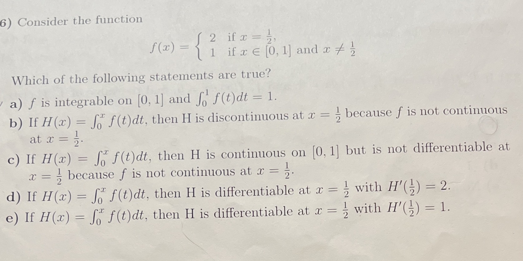 There may be more than one answer please explain each statement 6)