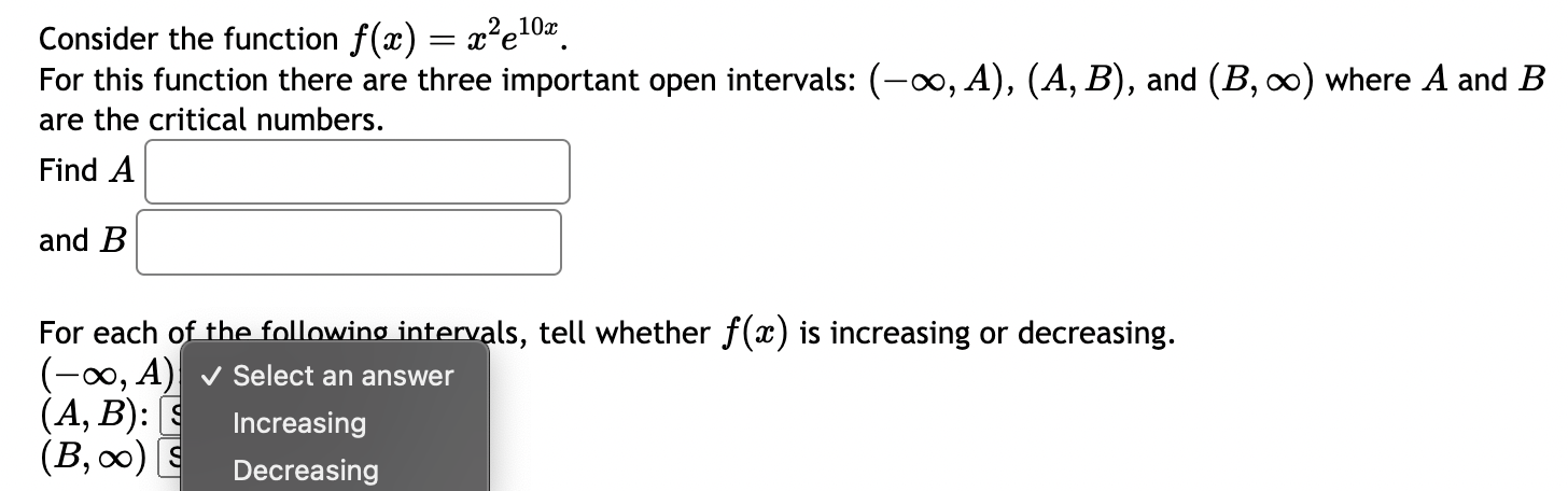 B), and (B, co) where A and B are the critical numbers.