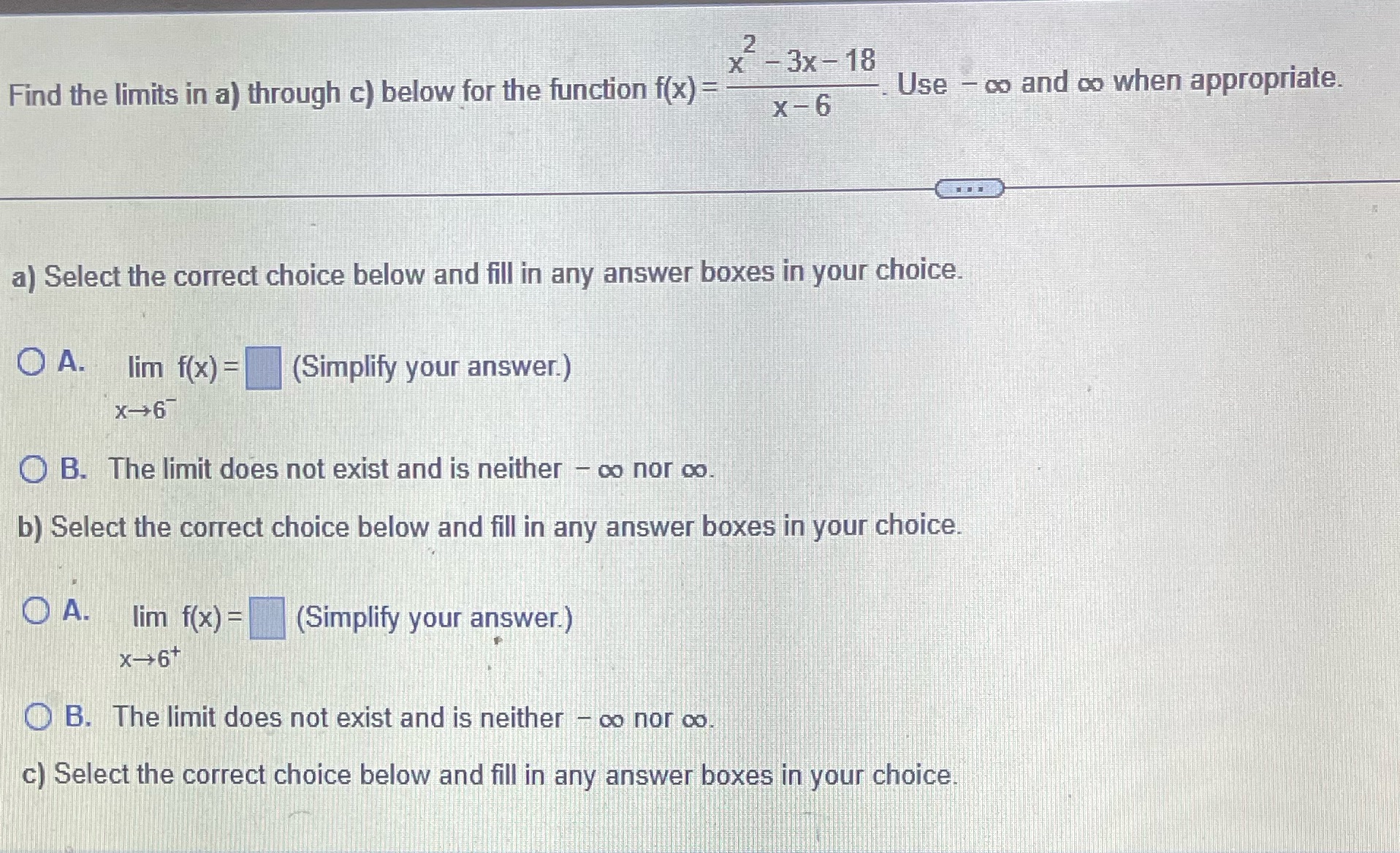 2 x - 3x - 18 Find the limits in a)