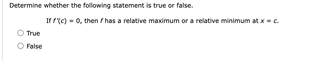 Determine whether the following statement is true or false. If f'(c)