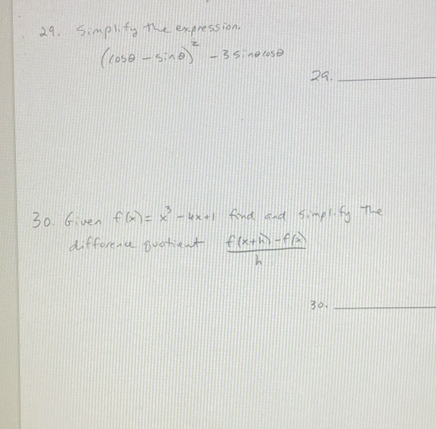 29. Simplify The expression. ( cose - sine) - 3 5ing