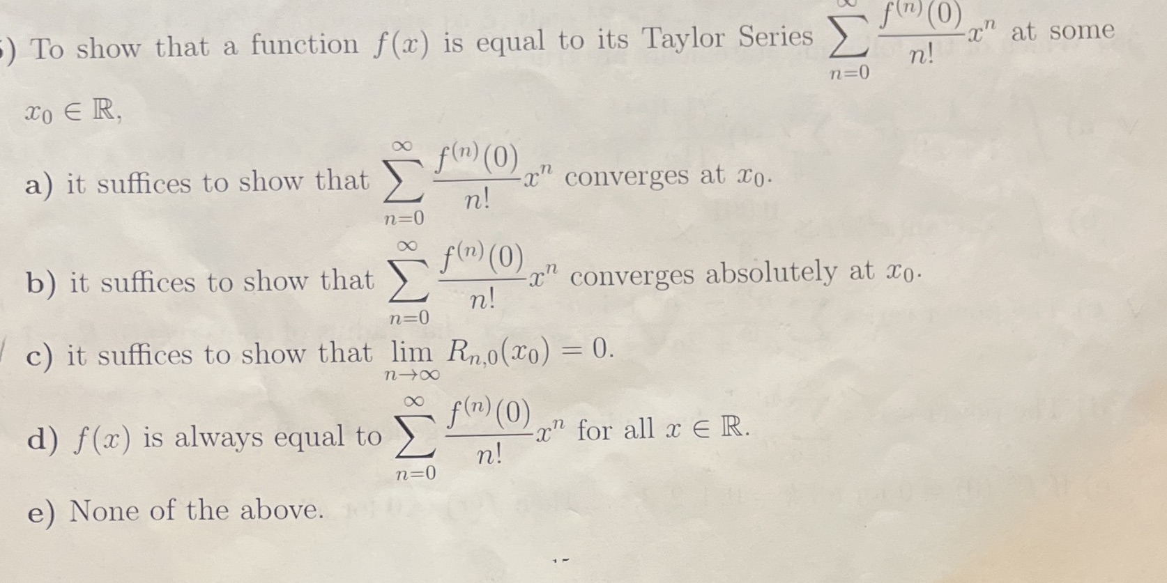 f (n) (0) To show that a function f(x) is equal