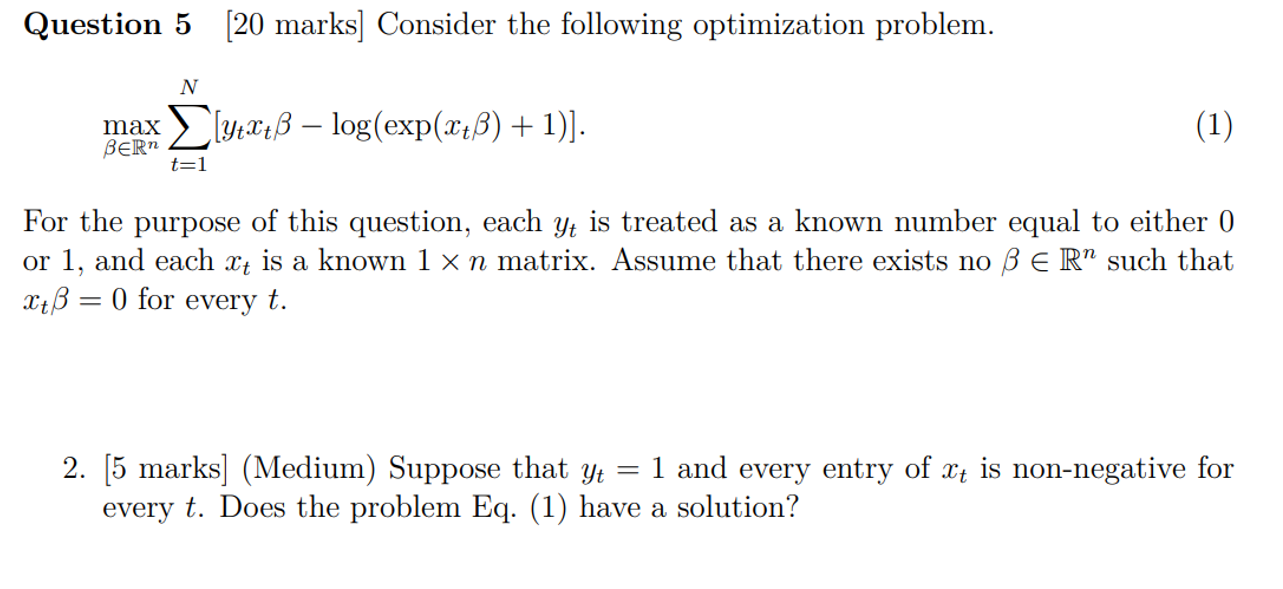  Question 5 [20 marks] Consider the following optimization problem. N 3%);
