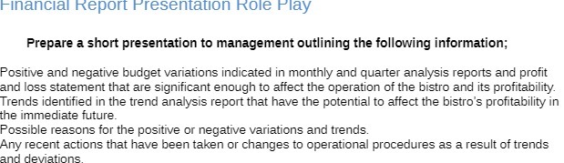 outlining the following information; Positive and negative budget variations indicated in monthly