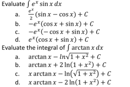  Evaluate ( e* sin xdx a. (sin x - cos x)