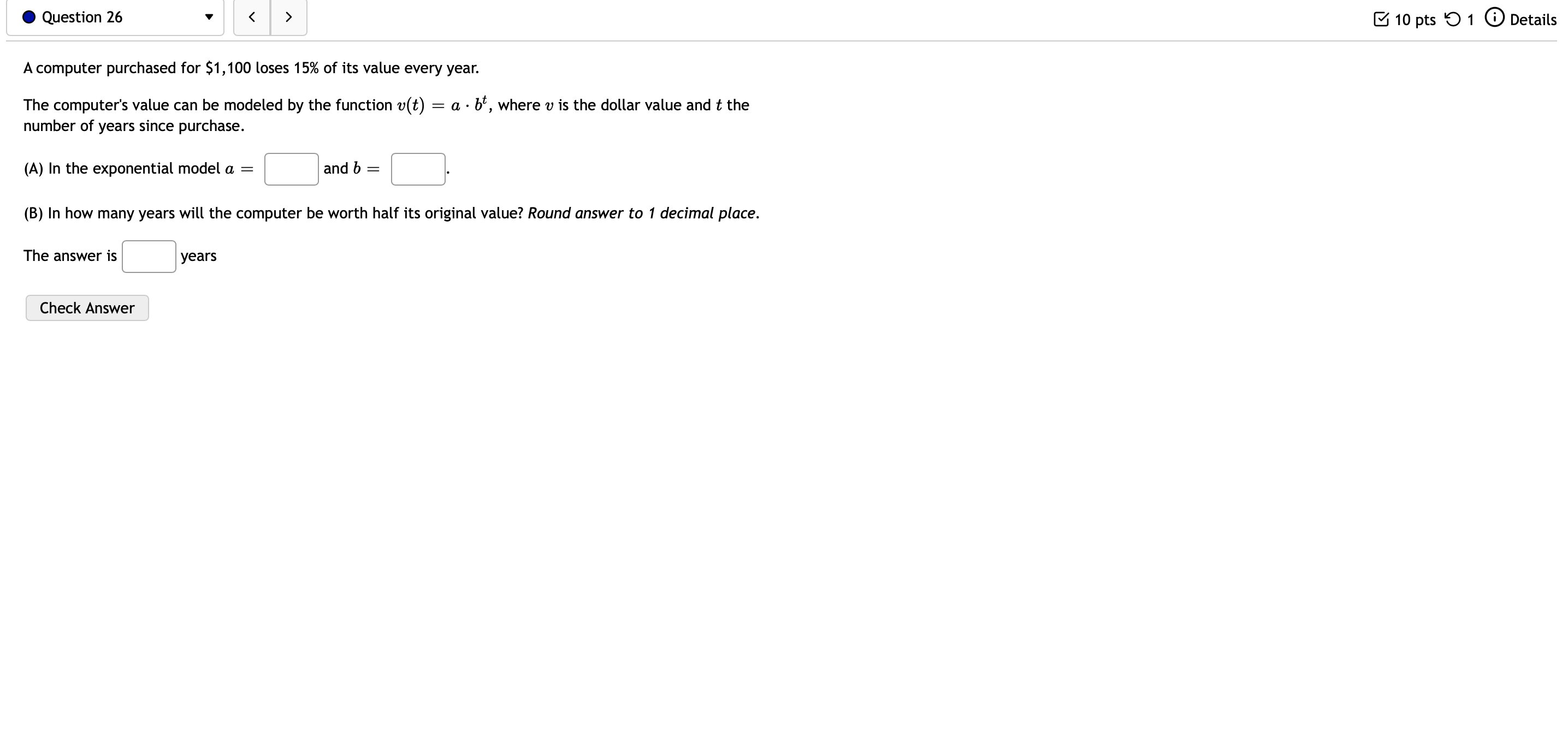 Details A computer purchased for $1 , 100 loses 15% of its