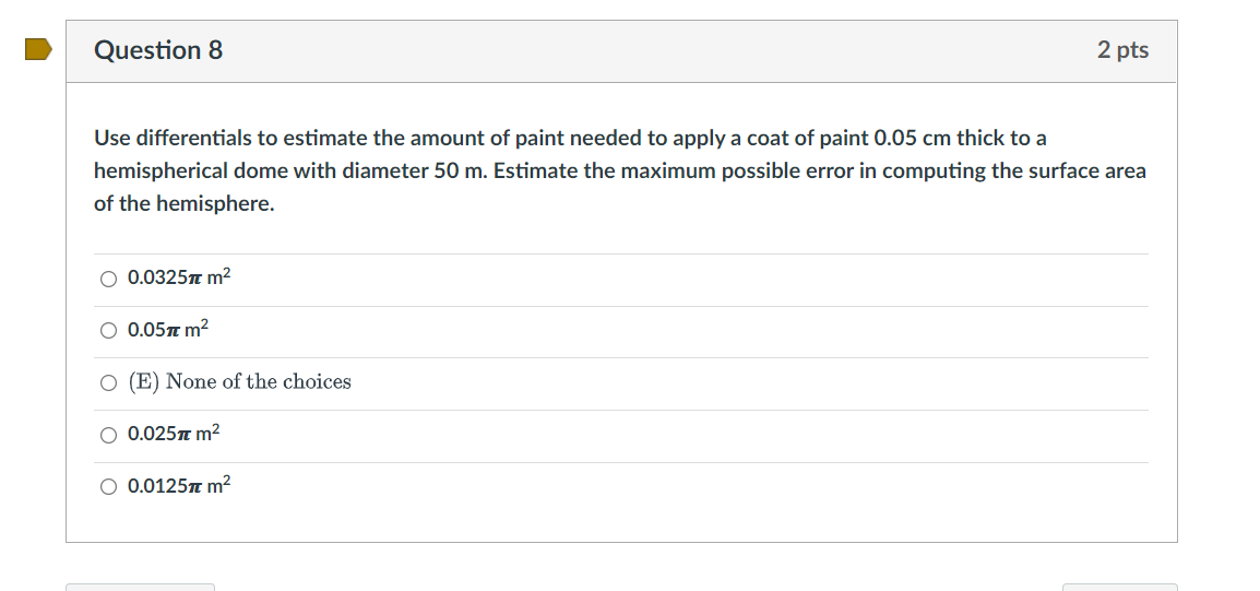 8 2 pts Use differentials to estimate the amount of paint needed