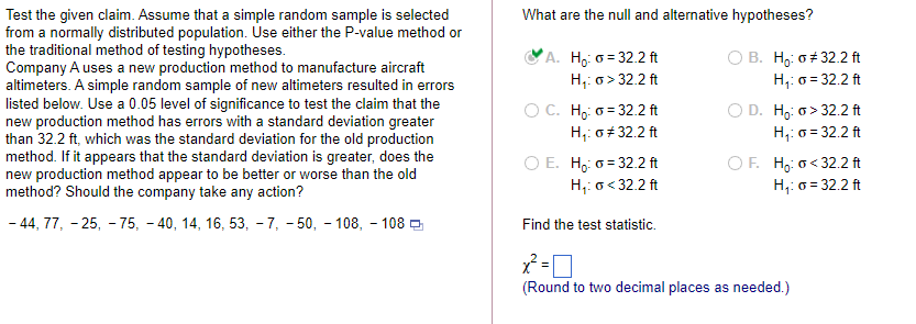 Test the given claim. Assume that a simple random sample is