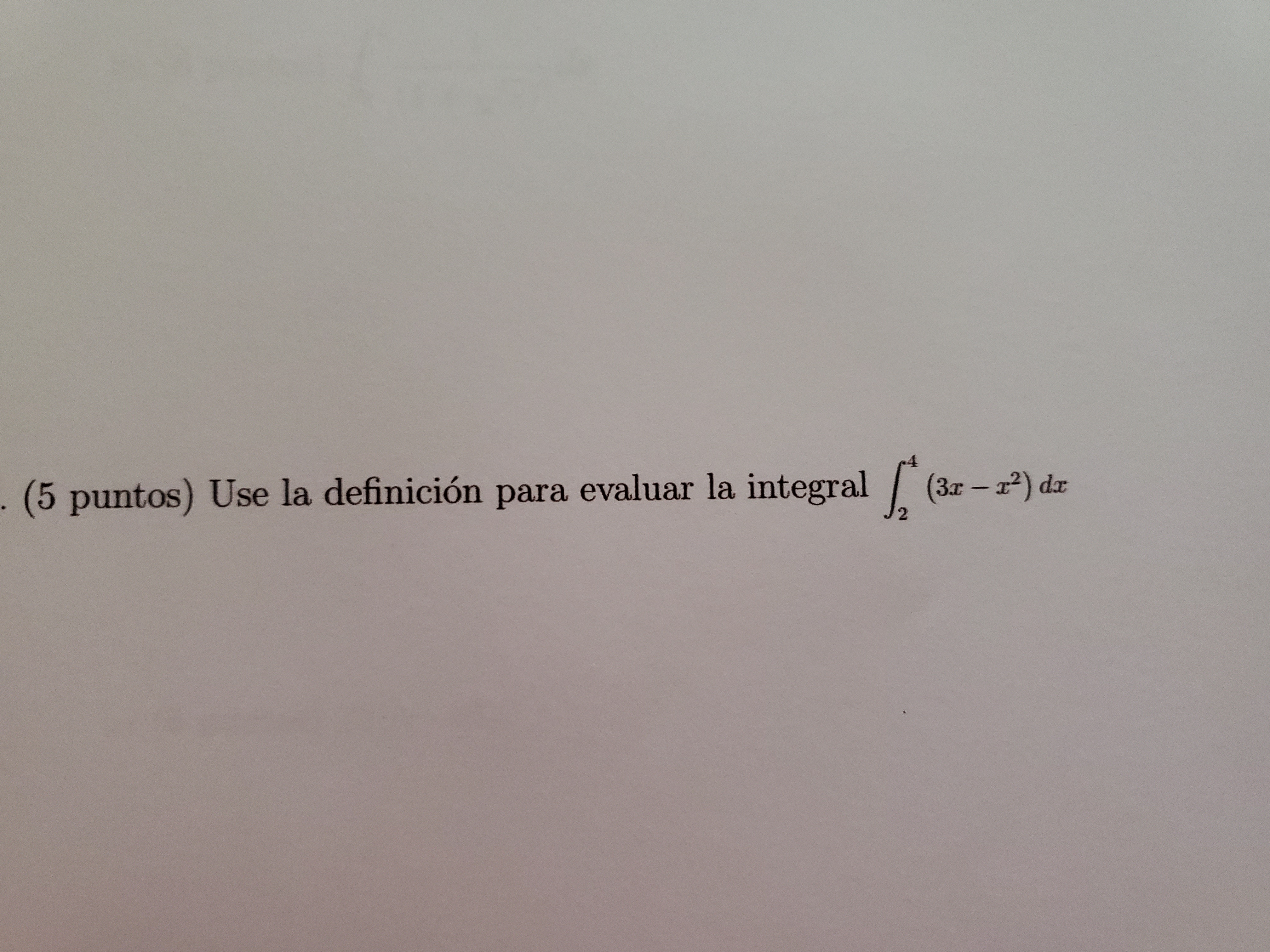 (5 puntos) Use la definici6n para evaluar la integral $2) dc