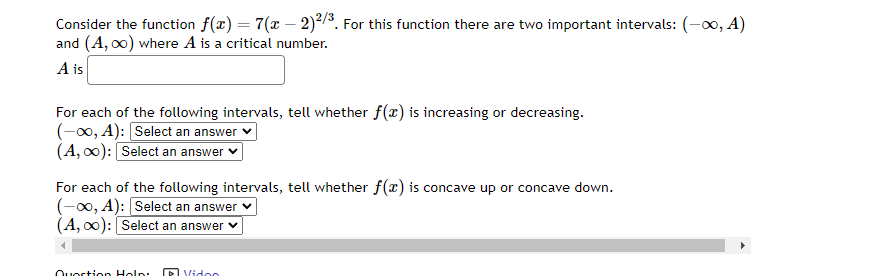 are two important intervals: (-00, A) and (A, co) where A is