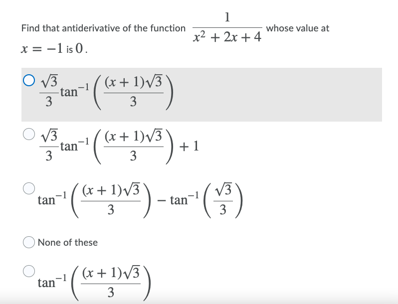  1 Find that antiderivative of the function whose value at x=-lis