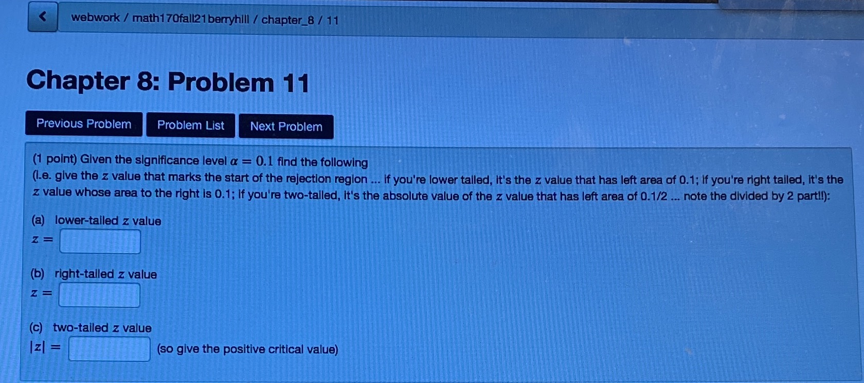  webwork / math170fall21 berryhill / chapter_8 / 11 Chapter 8: Problem