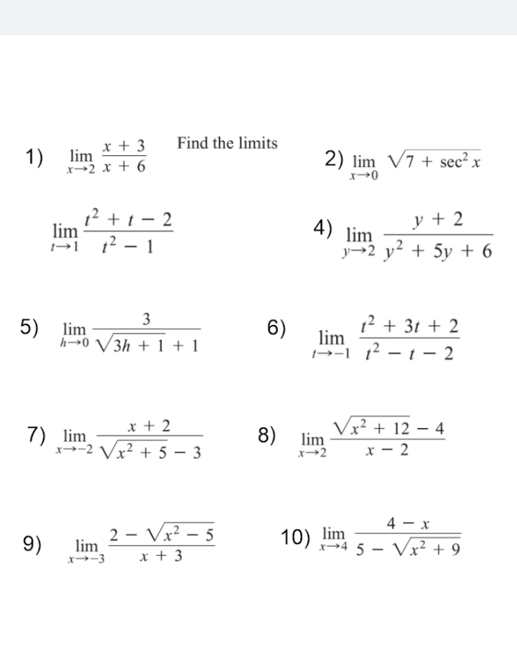 Find the limits 1) lim lim 5) lim +3 3 6 2)