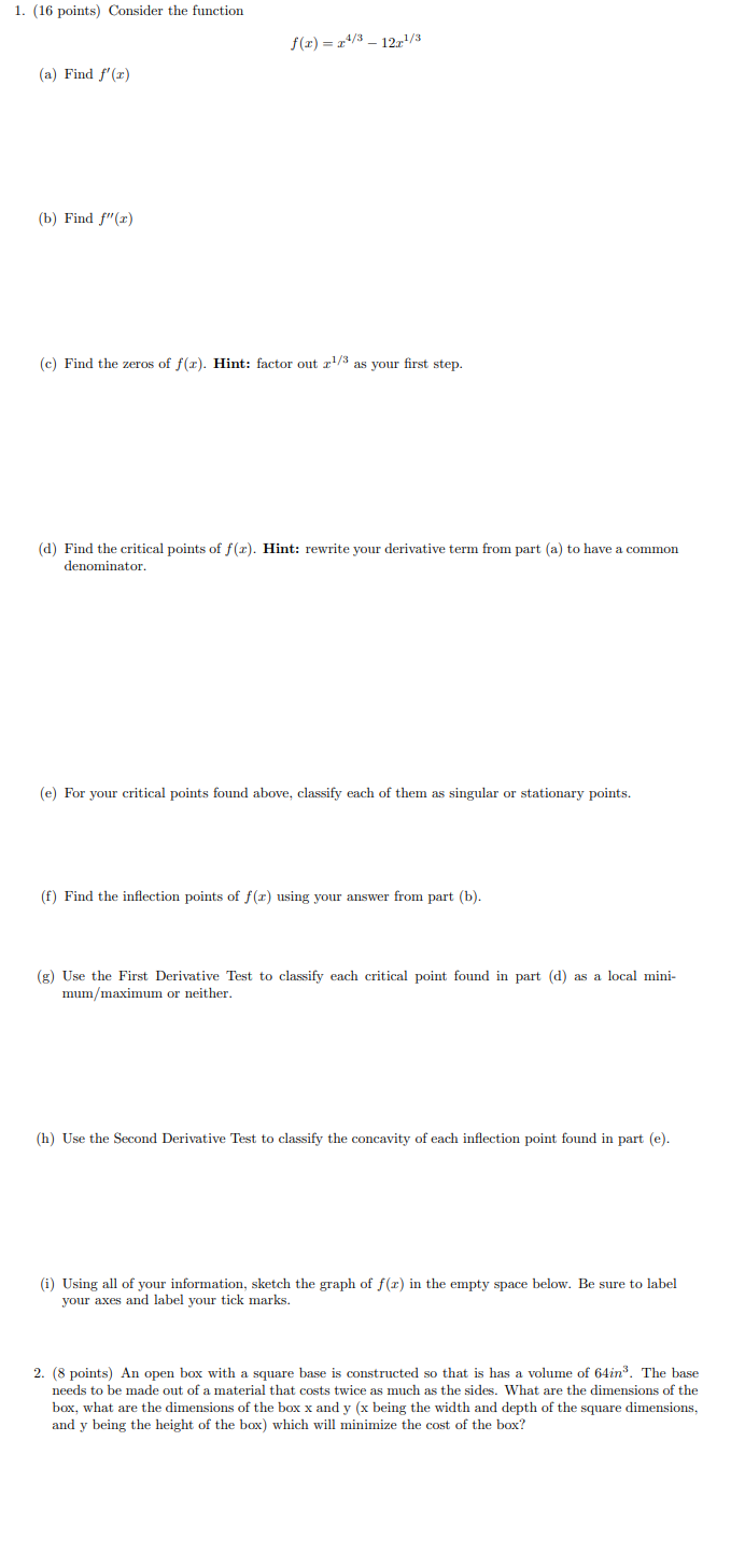'i. (16 points) Consider the Function f(:z:) = I\": 12:1:1'\"l it!)