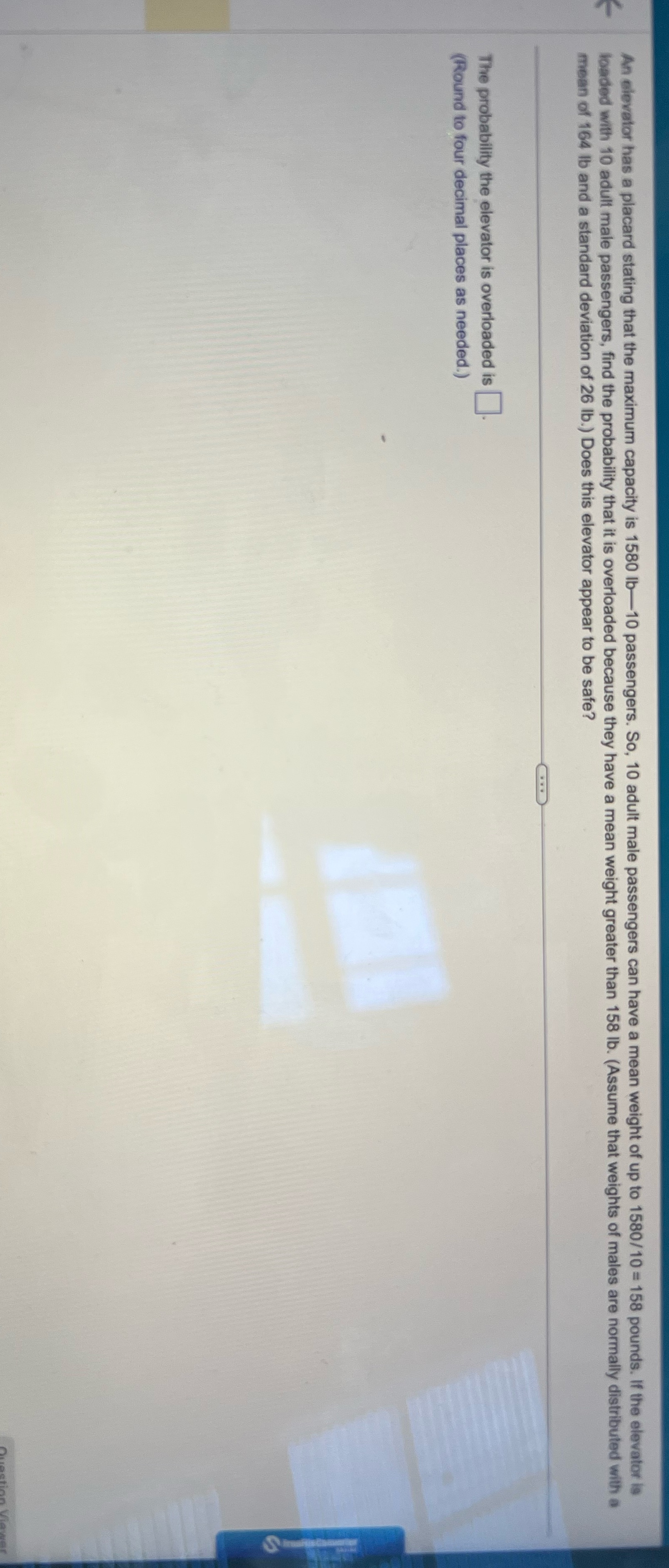 An elevator has a placard stating that the maximum capacity is